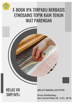 E-BOOK IPA TERPADU BERBASIS ETNOSAINS KAIN TENUN IKAT PARENGAN 