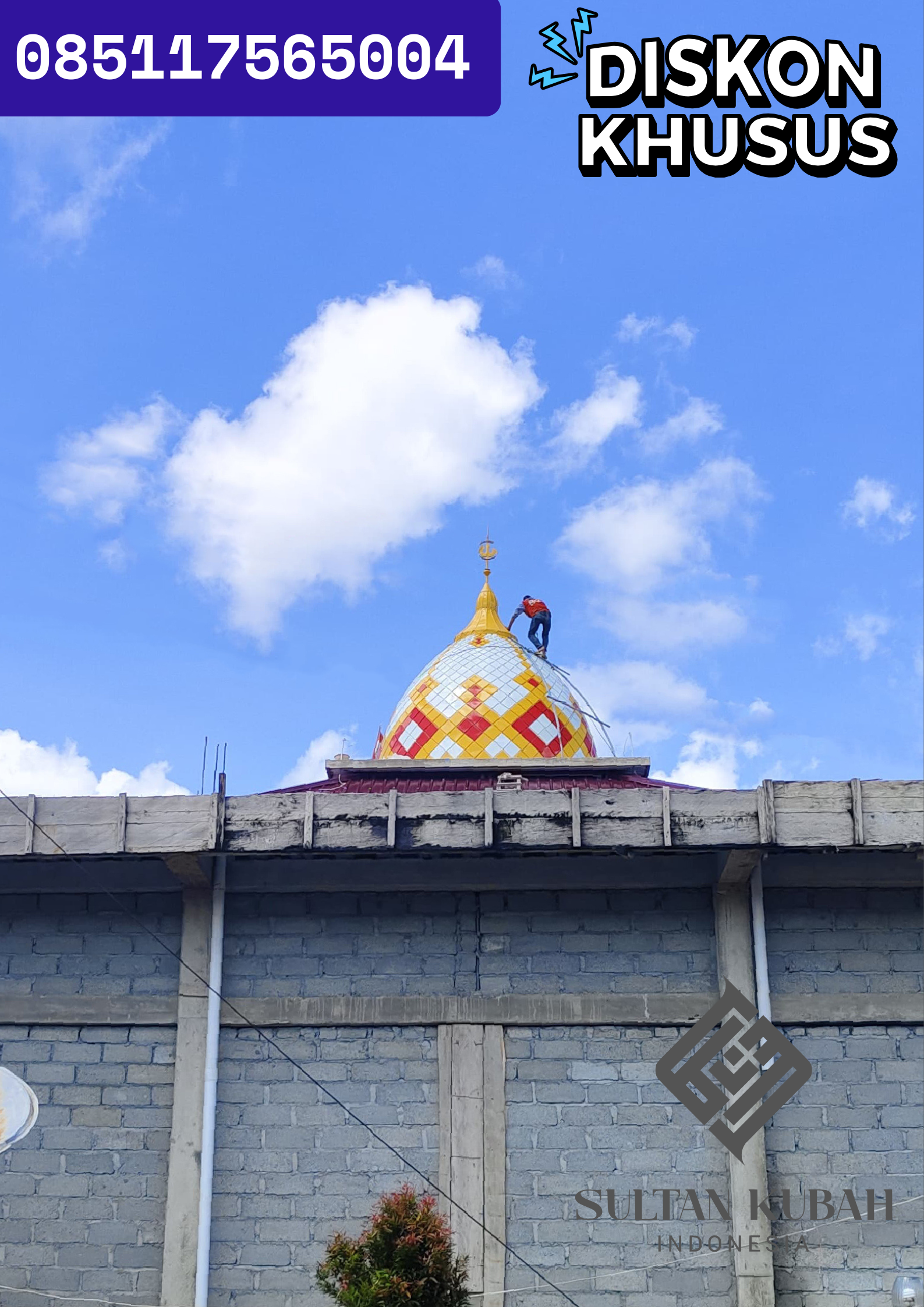 TERMURAH HARGA KUBAH MASJID BERGARANSI, Kecamatan Banawa, Kabupaten Donggala WA. 085117565004