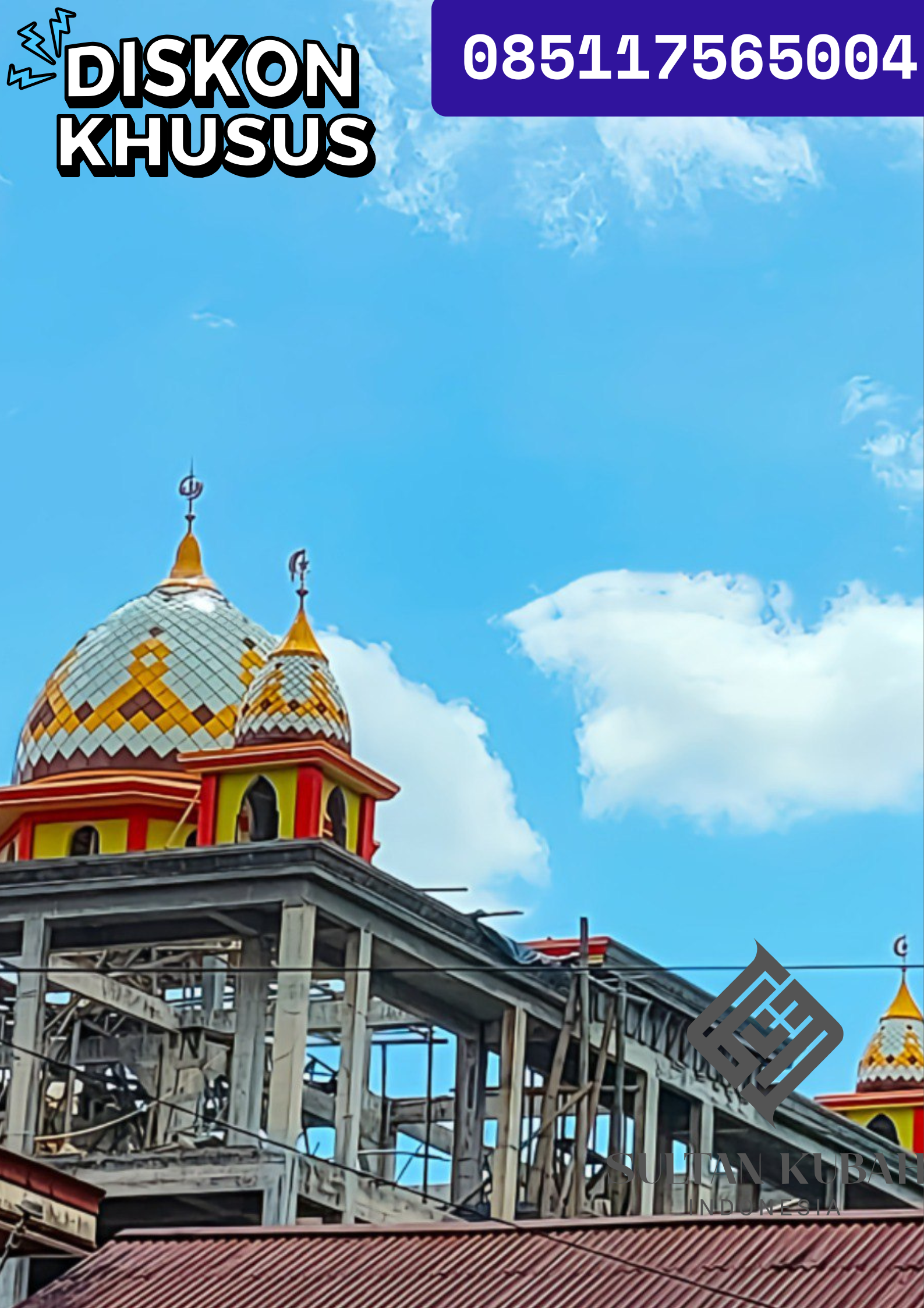 TERMURAH KUBAH MASJID KECIL di KECAMATAN Bontocani, KABUPATEN Bone WA 085117565004