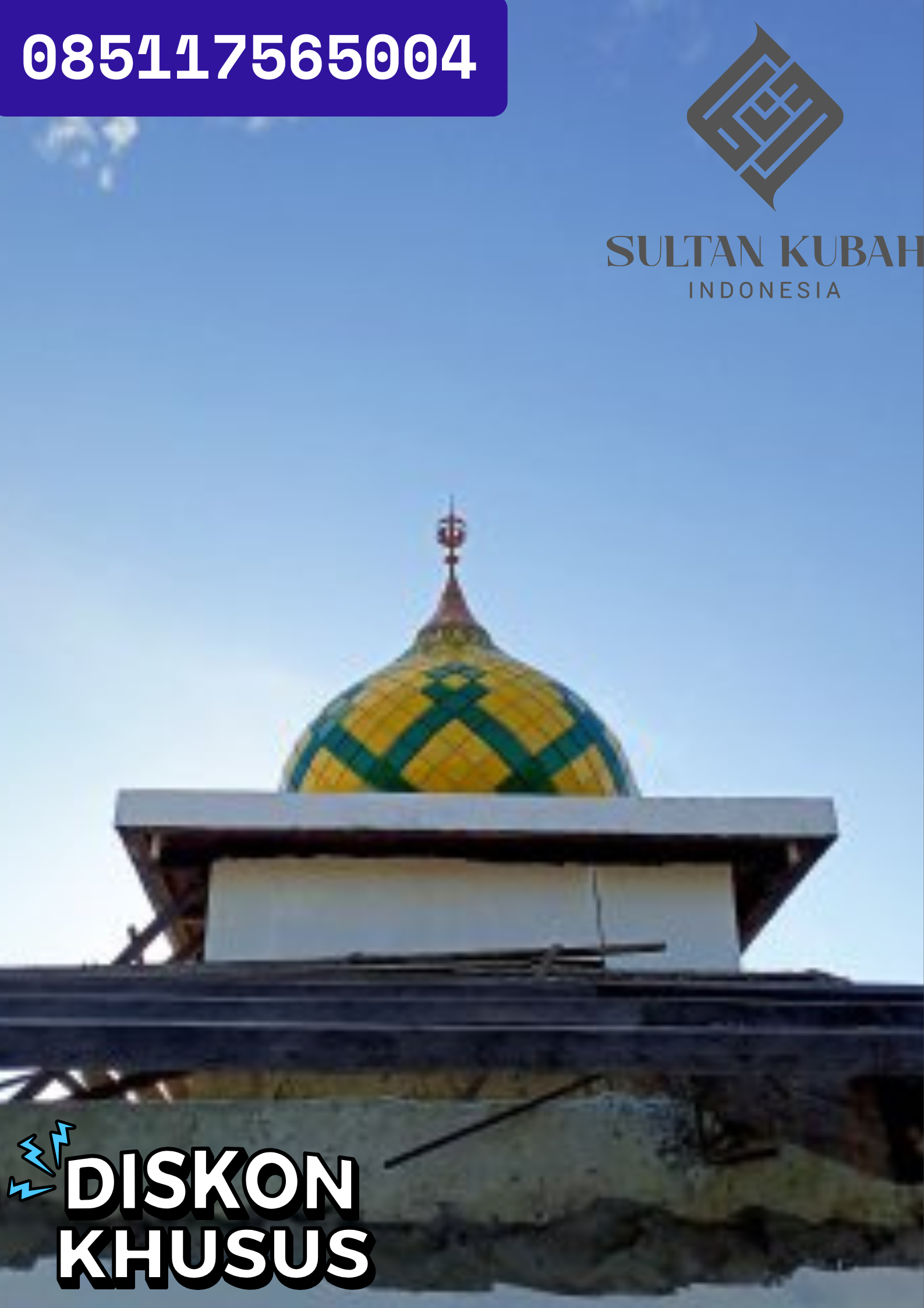 TERMURAH KUBAH MASJID KECIL di KECAMATAN Cina, KABUPATEN Bone WA 085117565004