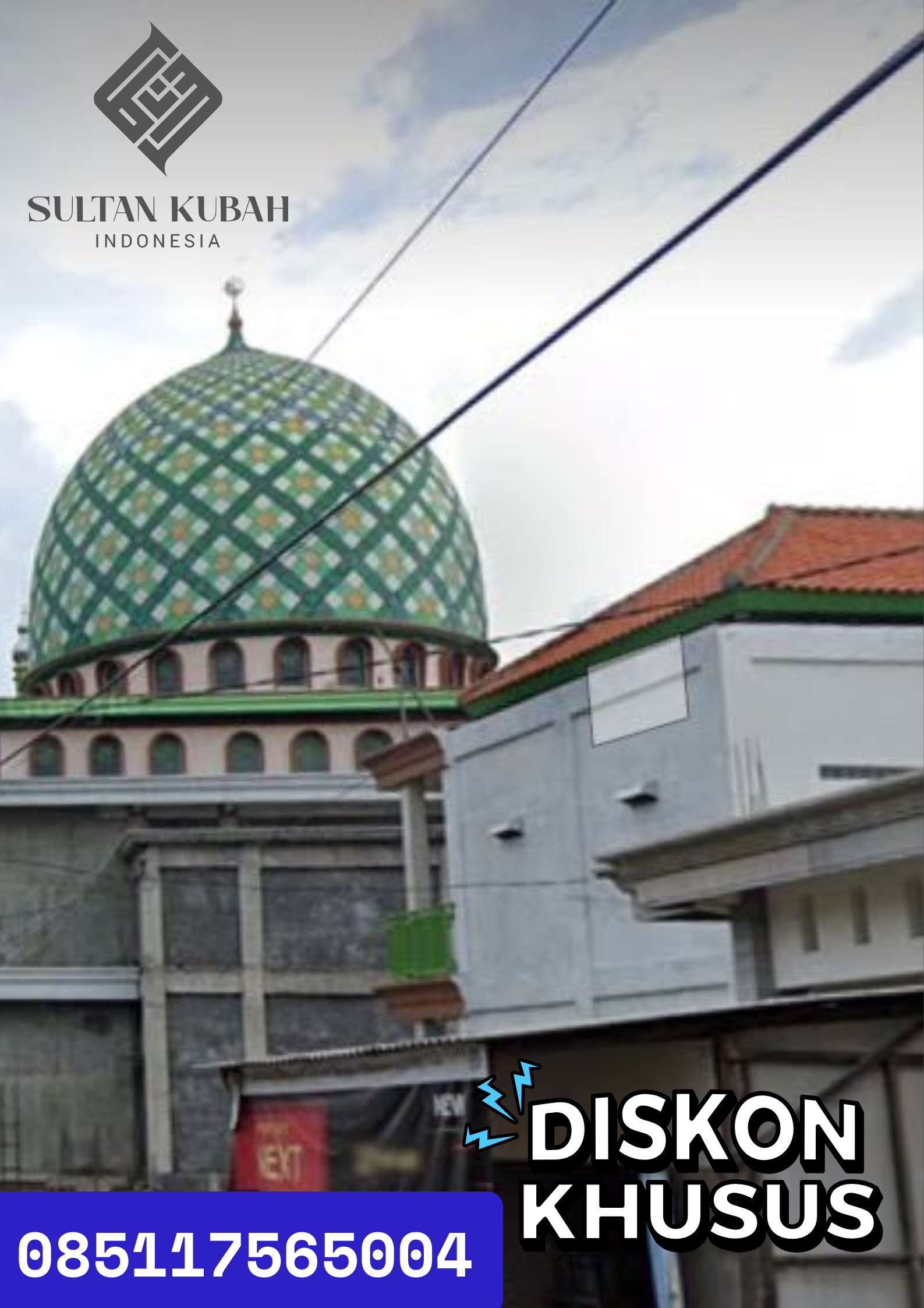 TERMURAH KUBAH MASJID HARGA BERGARANSI, Kecamatan Kaliangkrik, Kabupaten Magelang WA. 085117565004