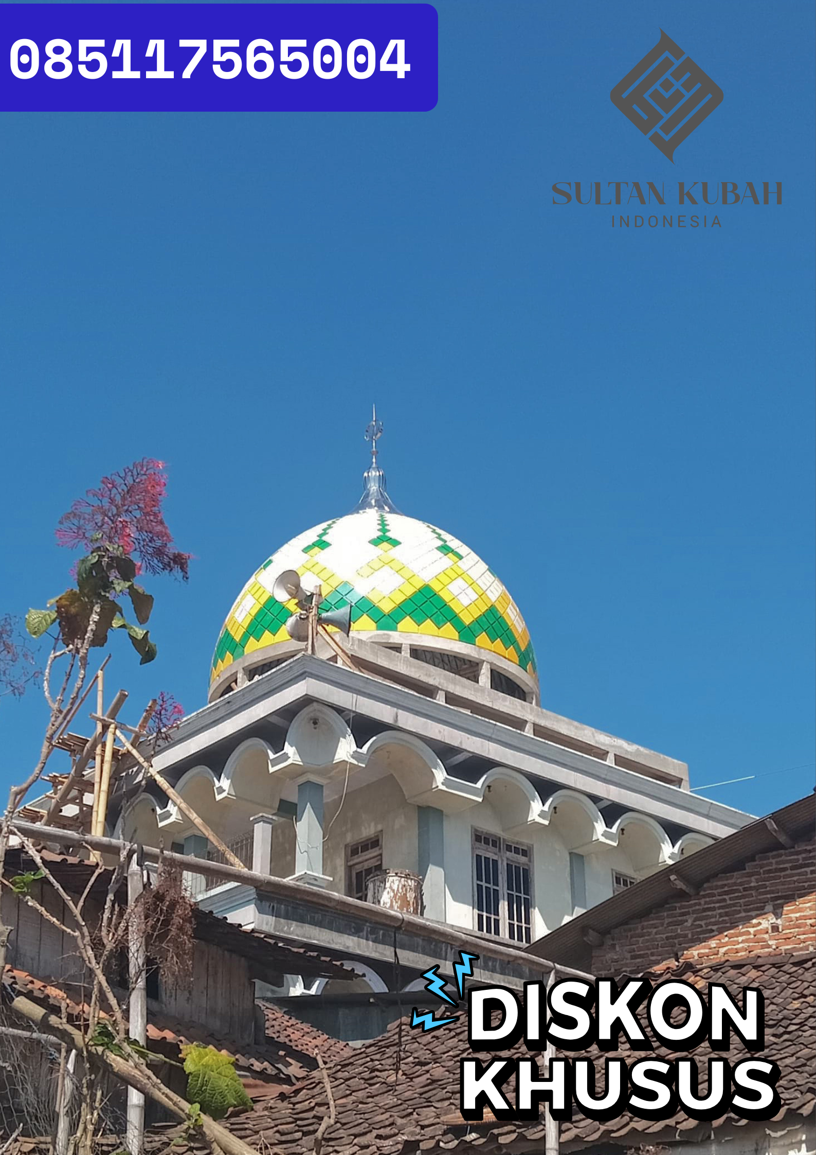 TERMURAH KUBAH MASJID KECIL KECAMATAN BOJONG KABUPATEN TEGAL WA 085117565004
