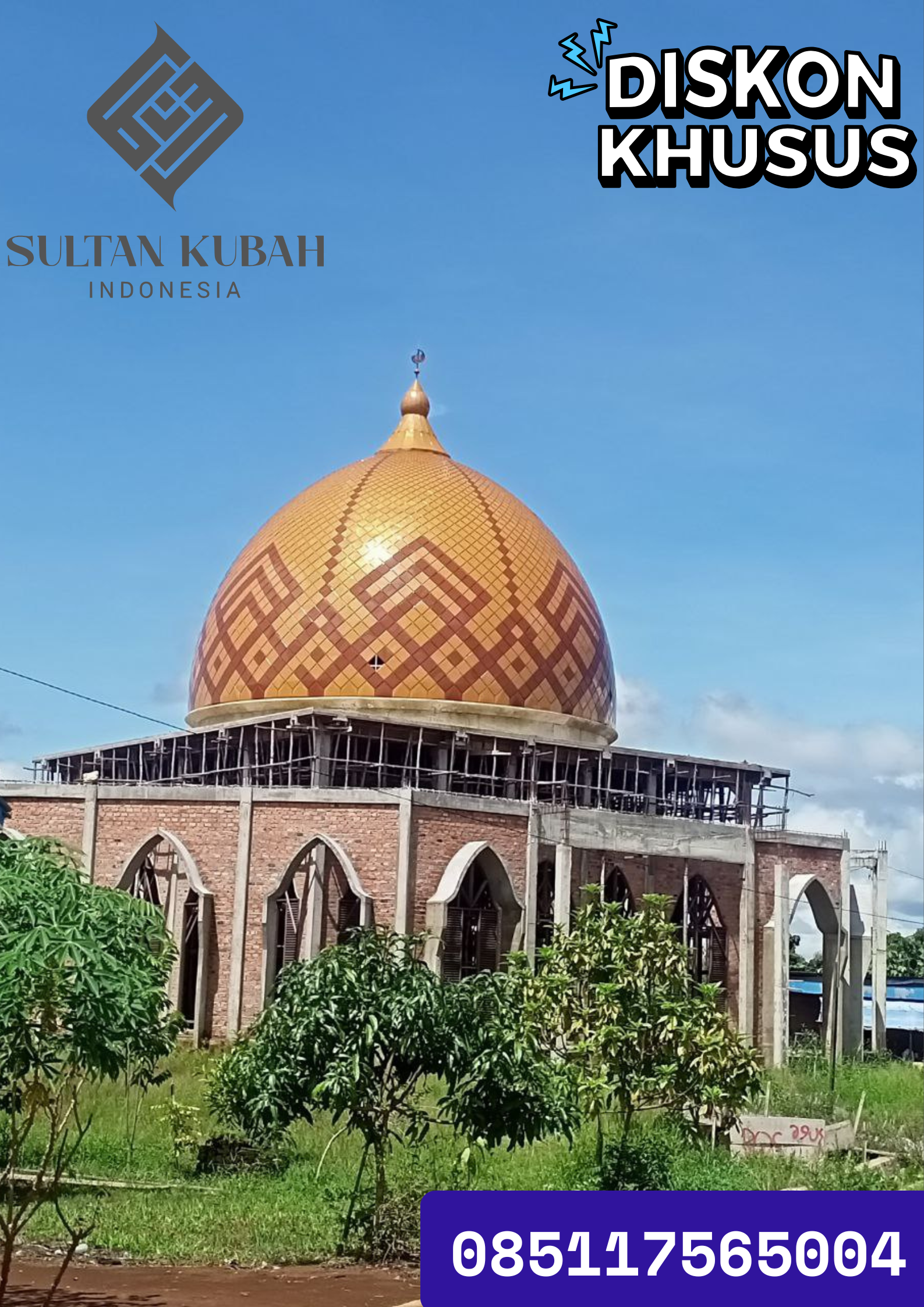 TERMURAH HARGA KUBAH MASJID BERGARANSI, Kecamatan Balaesang, Kabupaten Donggala WA. 085117565004
