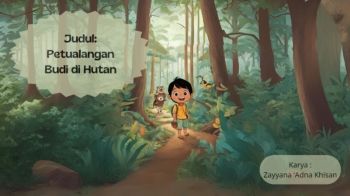 Di sebuah desa kecil yang dikelilingi oleh hutan lebat, hiduplah seorang anak bernama Budi. Budi adalah anak yang cerdas dan penuh rasa ingin tahu. Setiap hari sepulang sekolah, Budi selalu menyempatkan diri untuk menjelajahi hutan di seki... - Presentasi