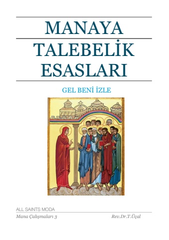 MANAYA TALEBELİK ESASLARI