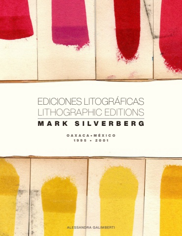 Ediciones Litográficas Mark Silverberg - Lithographic Editions Mark Silverberg