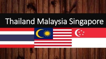 Thailand Malaysia Singapore