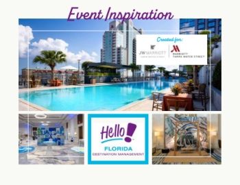 Tampa Marriott WS + JW Marriott WS Event Inspiration ~ Presented by Hello! Destination Management