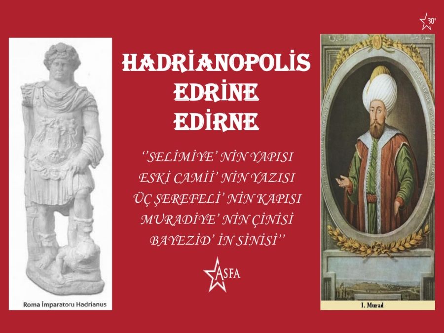 HADRİANOPOLİS EDRİNE EDİRNE