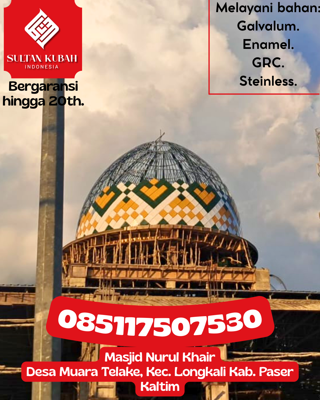Kubah Masjid Modern Desain Elegan Kualitas Premium Bergaransi 085117507530 Sejangkung – Kabupaten Sambas