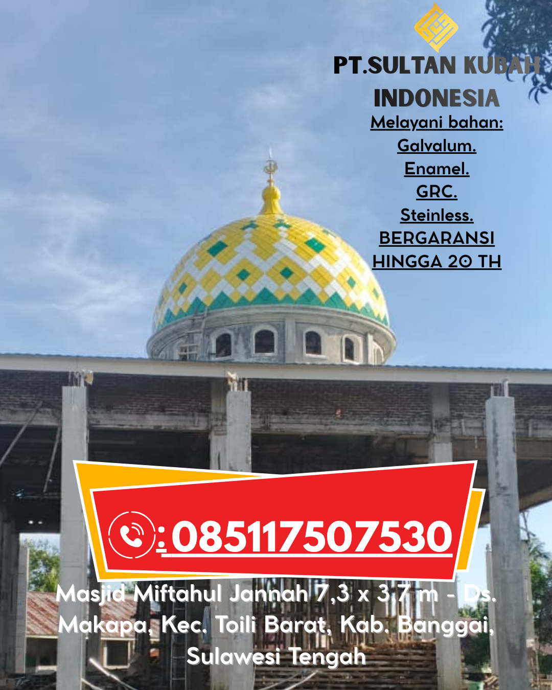 Kubah Masjid Premium Bergaransi 5 Tahun 085117507530 Batu Ampar – Kubu Raya