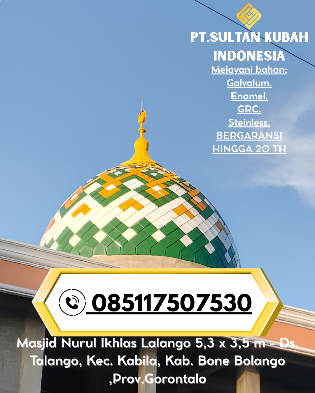 Kubah Masjid Berkualitas Tinggi Garansi 5 Tahun 085117507530 Babakan, Cirebon