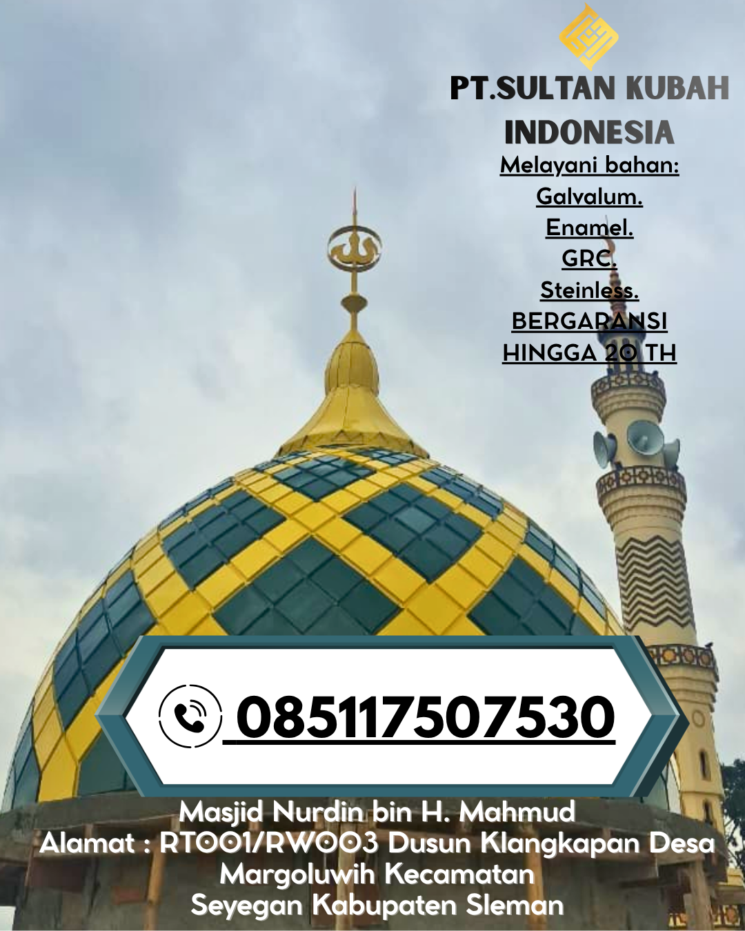 Kubah Masjid Tahan Lama Garansi 5 Tahun 085117507530 Poso Kota – Poso