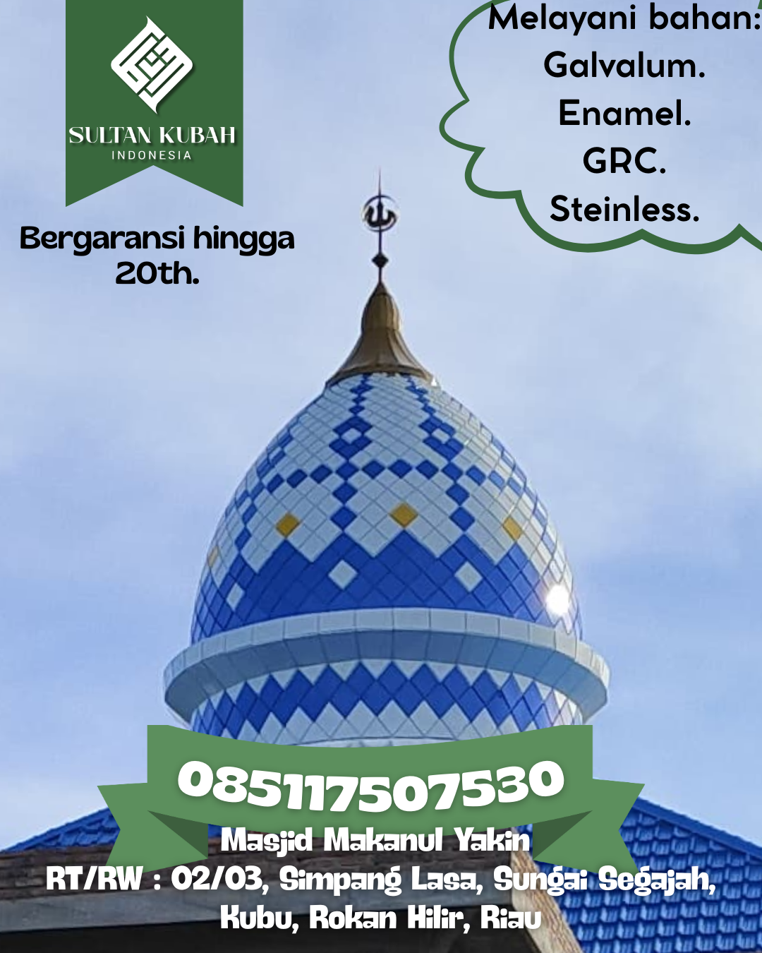 Kubah Masjid Modern Elegan Kualitas Premium Bergaransi 085117507530 Sinaboi — Kab. Rokan Hilir
