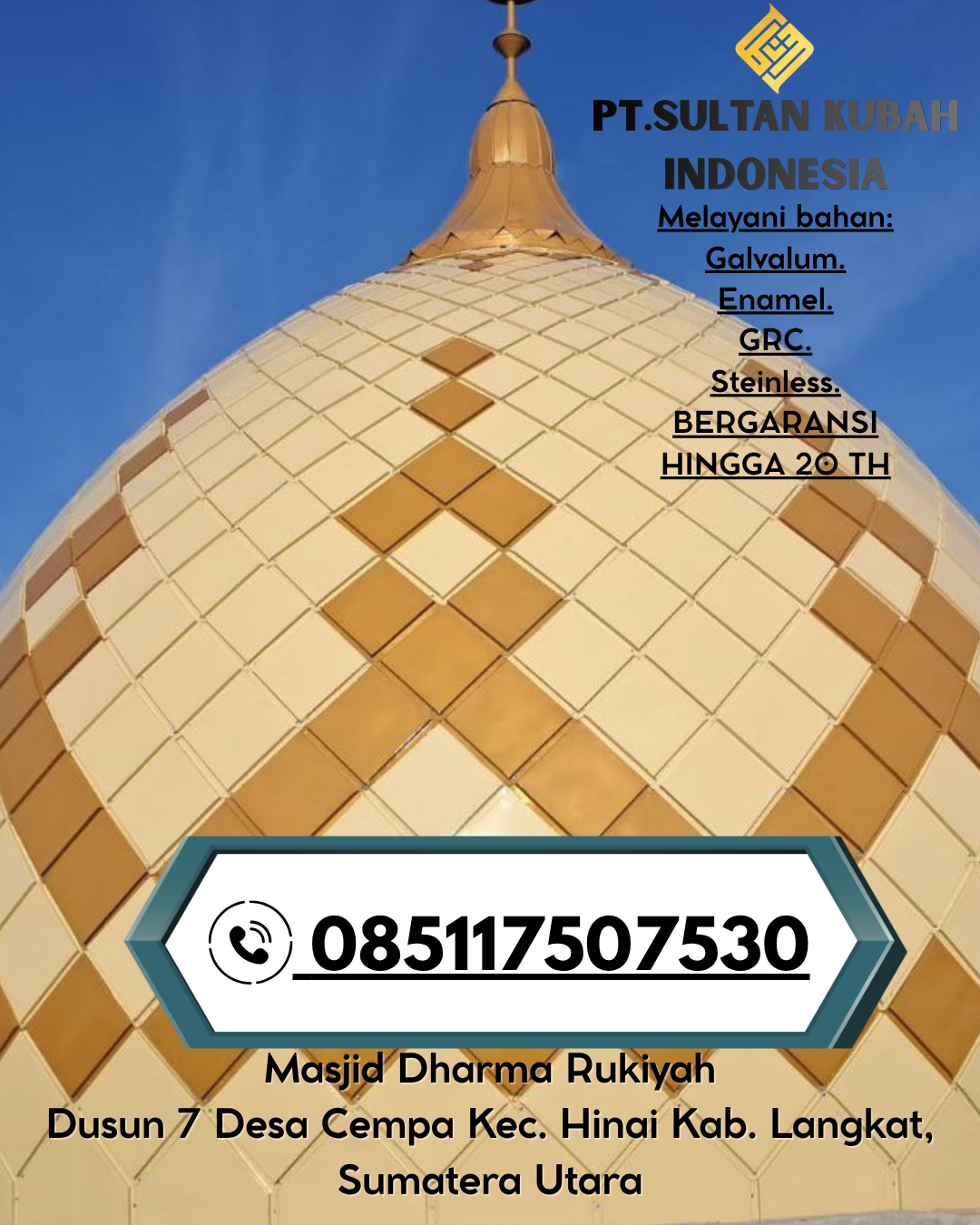 Kubah Masjid Modern Bergaransi 5 Tahun 085117507530 Teluk Batang – Kayong Utara