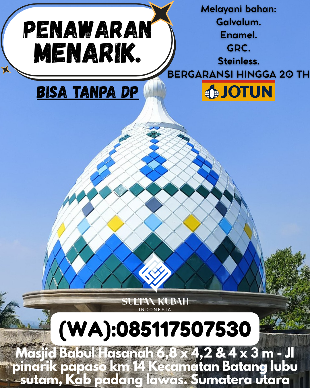 JUAL KUBAH MASJID PREMIUM DI KEC Padang Selatan, KOTA Padang (WA: 085117507530)
