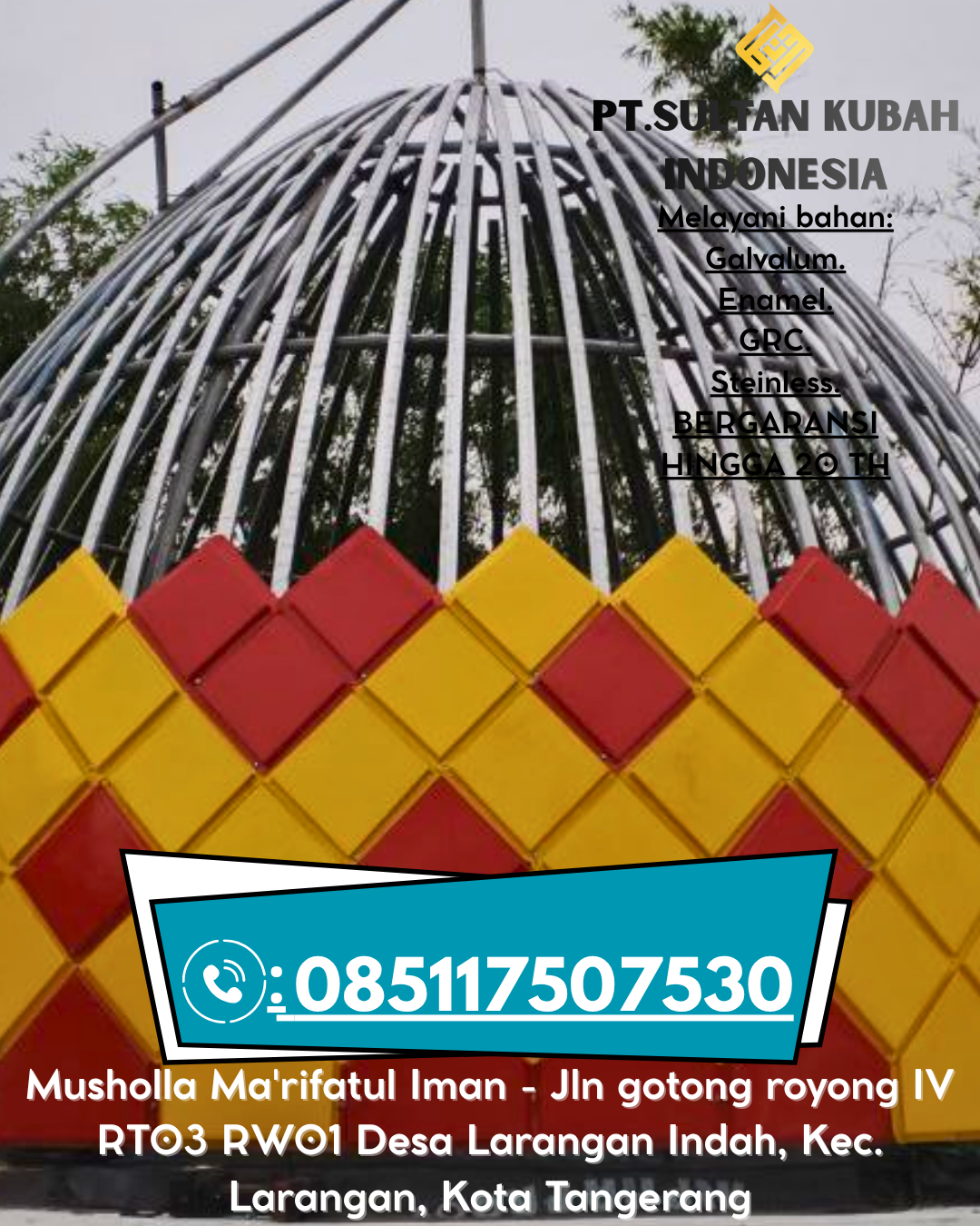 Kubah Masjid Berkualitas Tinggi Garansi 5 Tahun 085117507530 Pesisir Tengah – Pesisir Barat