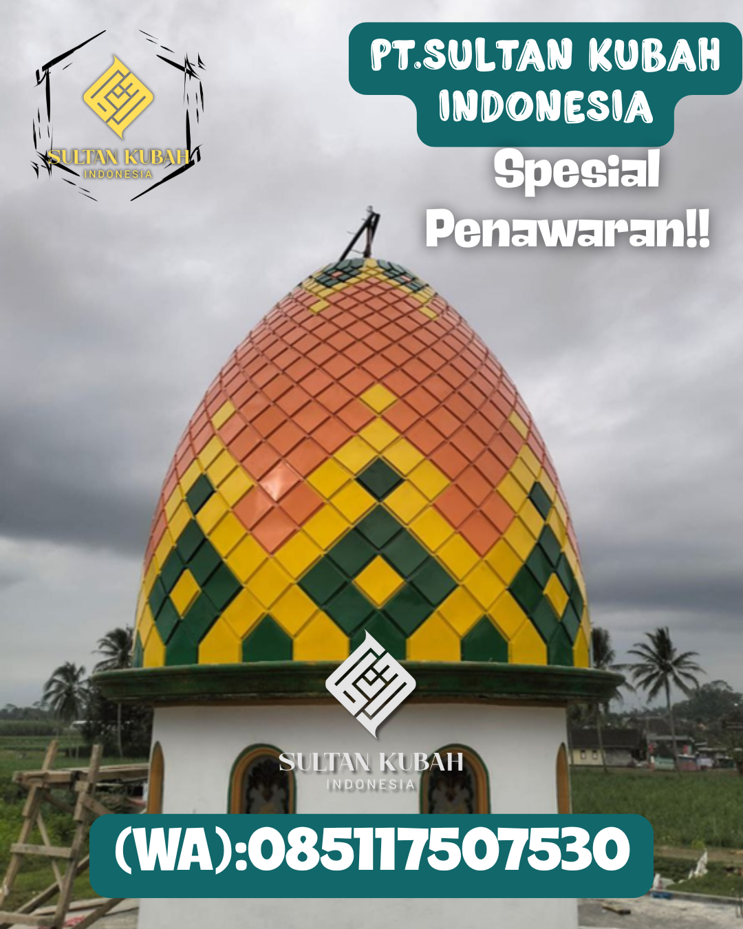 Kubah Masjid Premium Berkualitas Terbaik dengan Garansi 5 Tahun 085117507530 Gunung Tabur — Kab. Berau