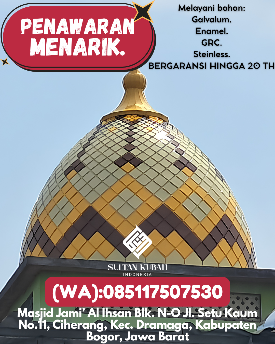 KUBAH MASJID DESAIN ELEGAN DI KEC Rajapolah, KAB Tasikmalaya (WA: 085117507530)