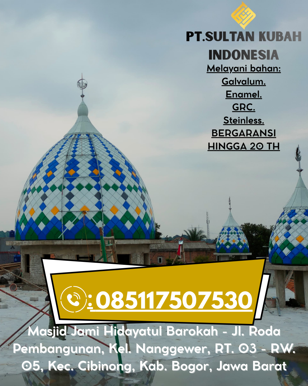 Kubah Masjid Tahan Lama Garansi 5 Tahun 085117507530 Manis Mata – Ketapang