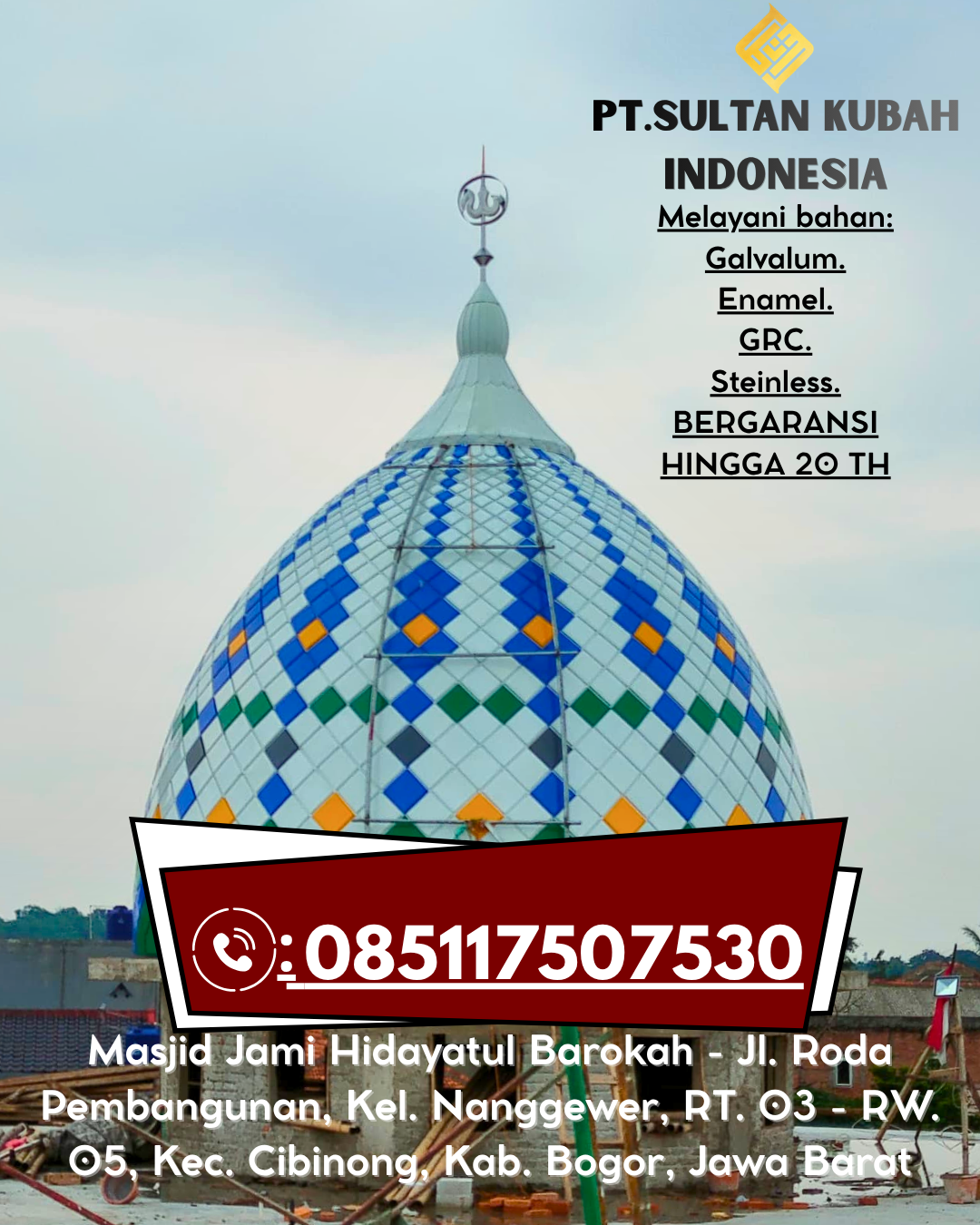 Kubah Masjid Estetis Berkualitas Garansi 085117507530 Marau – Ketapang