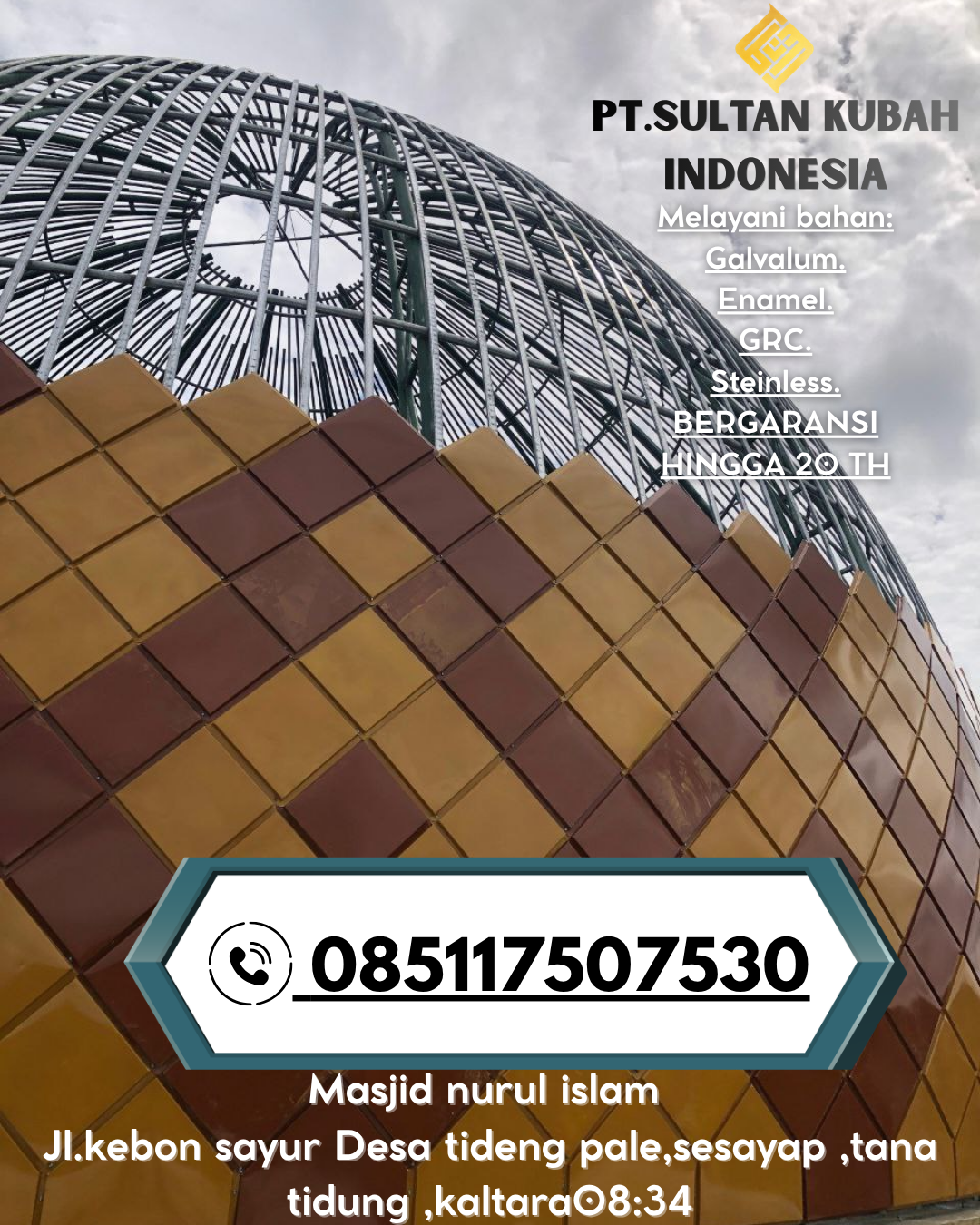 Kubah Masjid Premium Bergaransi 5 Tahun 085117507530 Tanjung – Tabalong