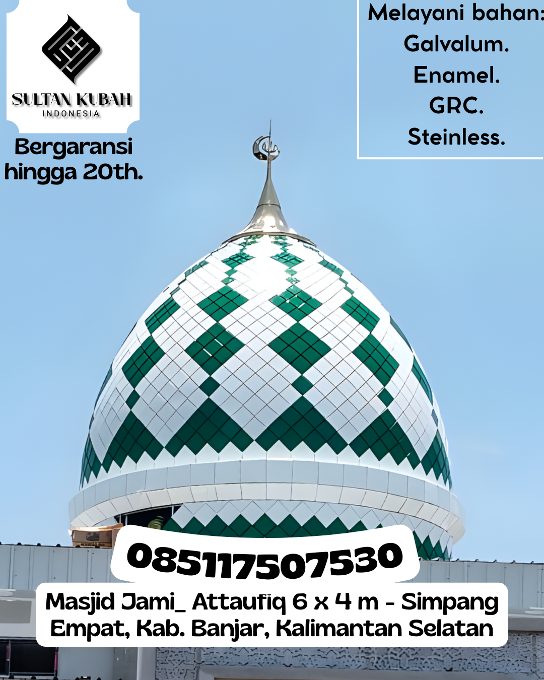 Kubah Masjid Modern Desain Elegan Kualitas Premium Bergaransi 085117507530 Mempura – Kabupaten Siak