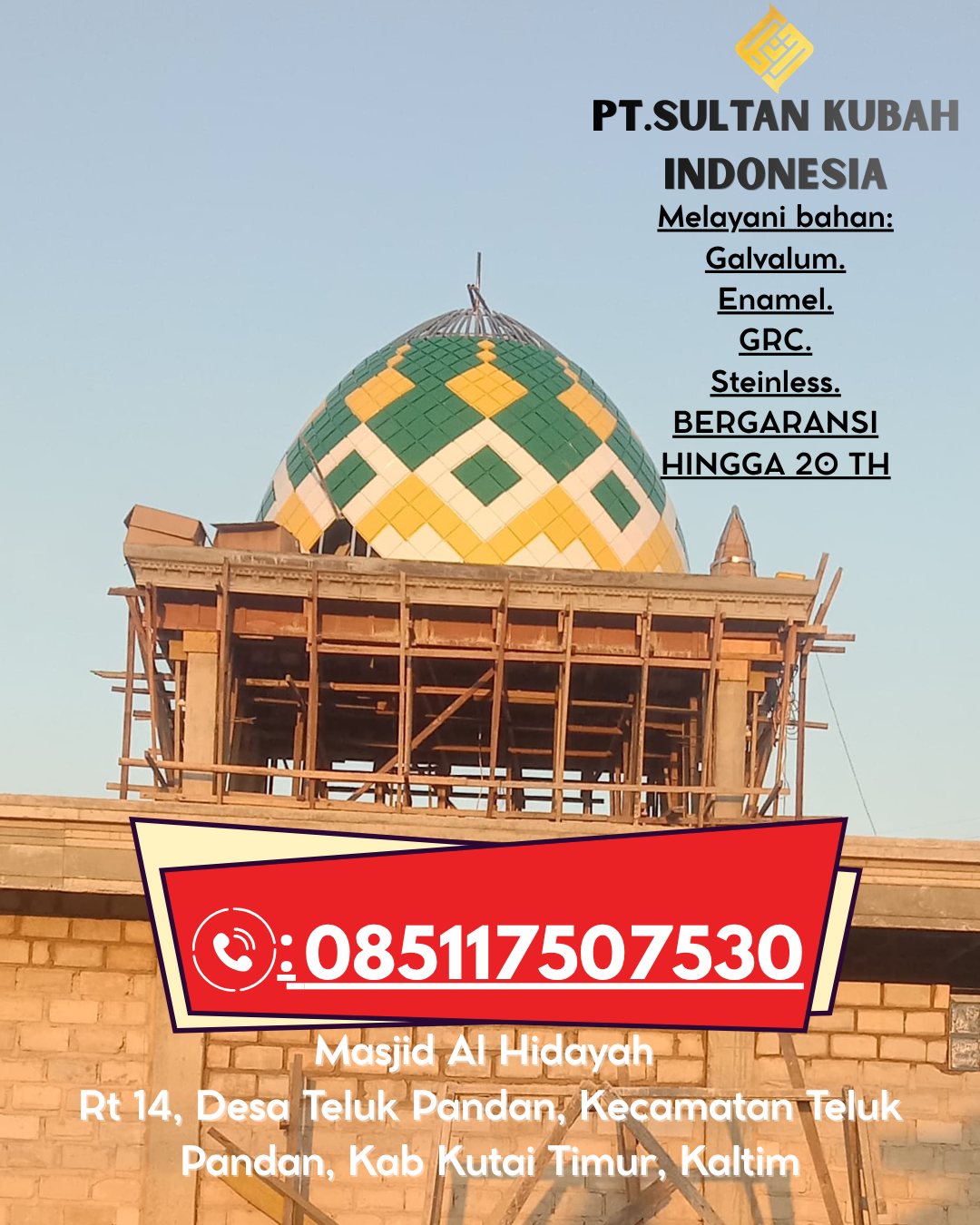 Kubah Masjid Berkualitas Tinggi Garansi 5 Tahun 085117507530 Delta Pawan – Ketapang