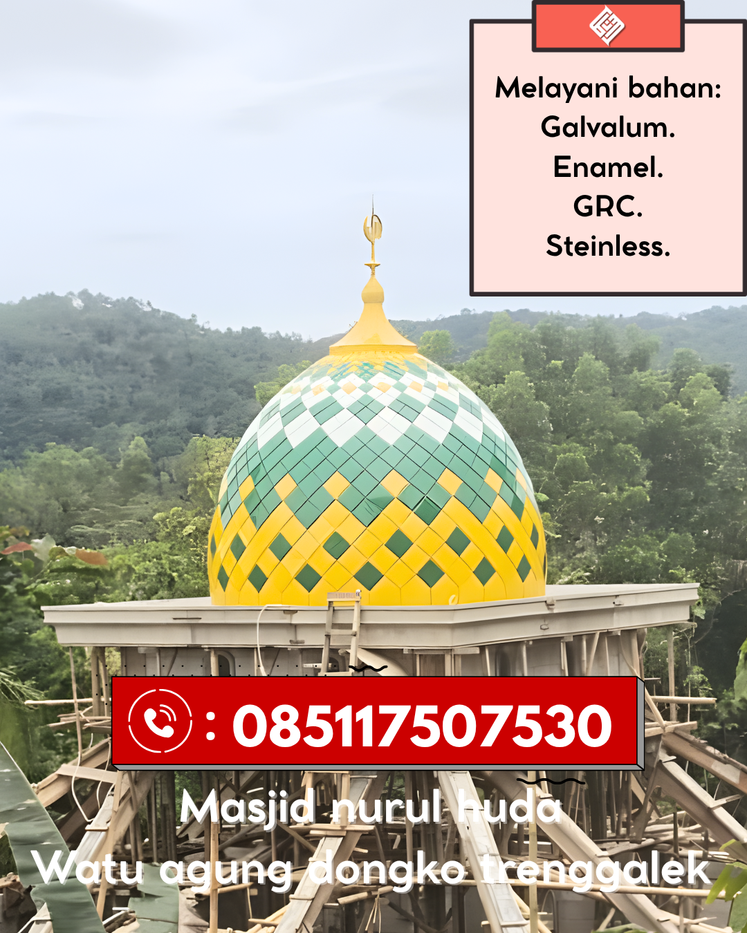 Kubah Masjid Premium Berkualitas Terbaik dengan Garansi 5 Tahun 085117507530 Banuhampu – Agam
