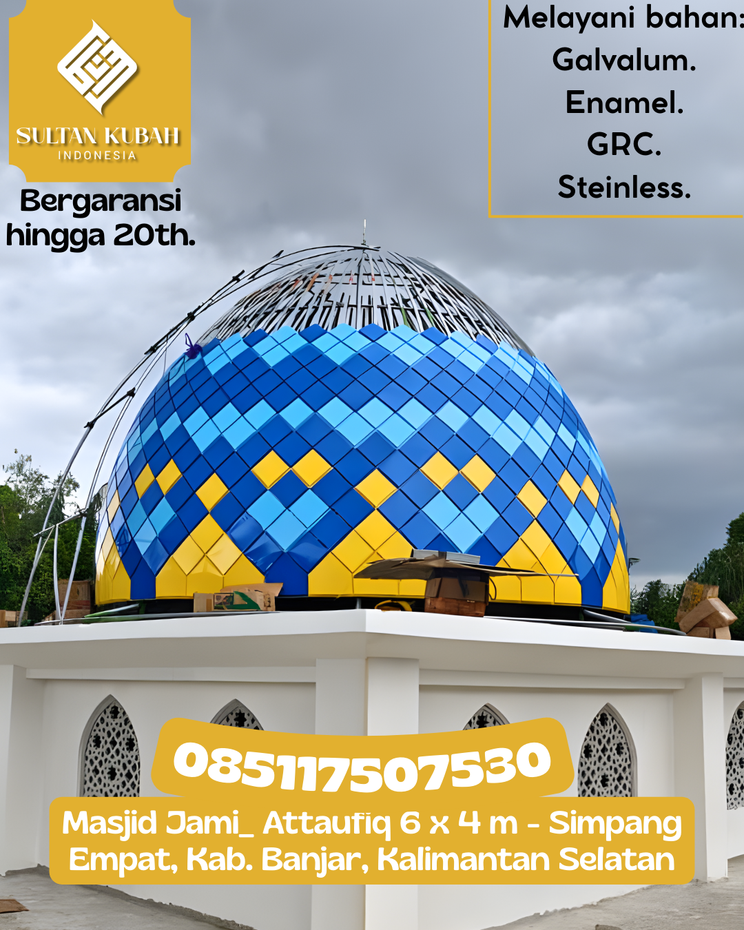Kubah Masjid Premium Tahan Cuaca Awet Bertahun-Tahun 085117507530 Sabak Auh – Kabupaten Siak