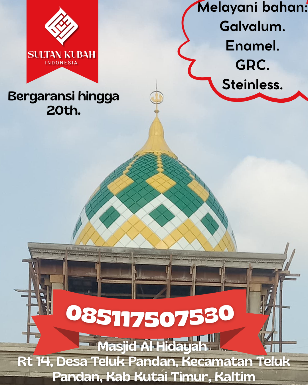 Kubah Masjid Berkualitas Premium dengan Garansi 5 Tahun 085117507530 Witaponda — Kab. Morowali