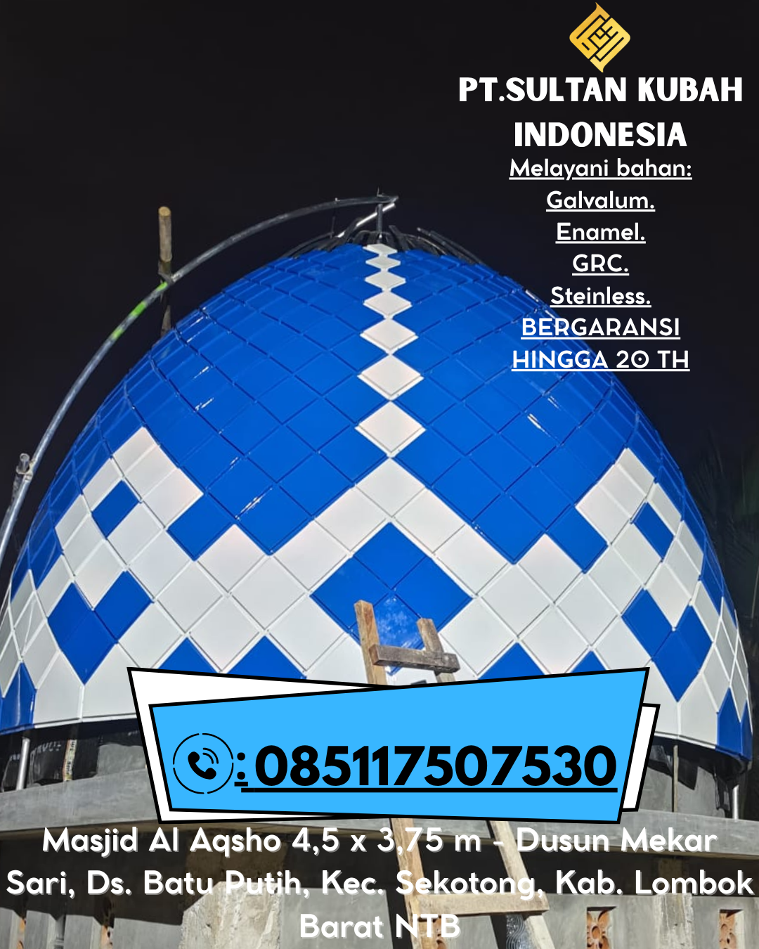 Kubah Masjid Berkualitas Tinggi Harga Terjangkau 085117507530 Panumbangan – Ciamis