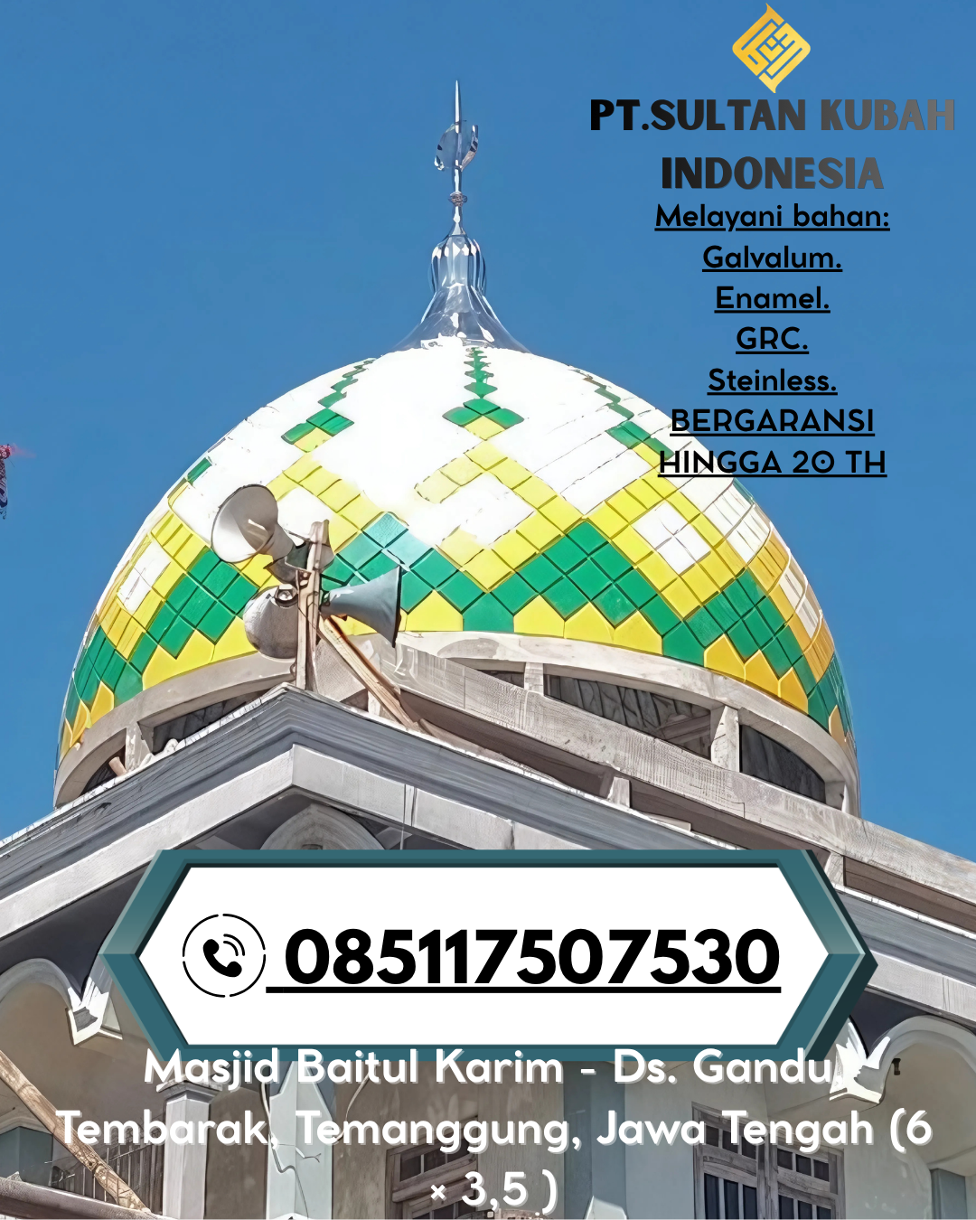 Kubah Masjid Premium Harga Terjangkau 085117507530 Jaro – Tabalong