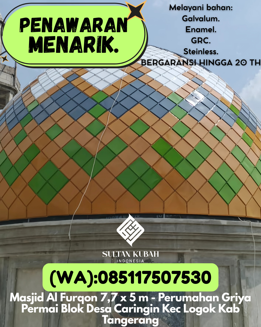 JUAL KUBAH MASJID BERGARANSI DI KEC Kisaran Barat, KAB Asahan (WA: 085117507530)