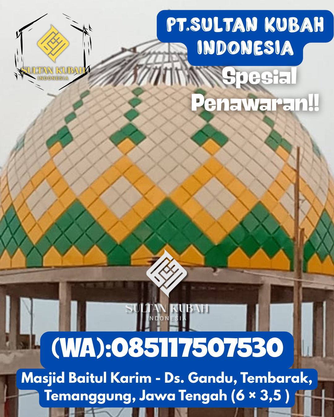 Kubah masjid galvalum mutu unggulan plus garansi, 085117507530.Linggang Bigung – Kabupaten Kutai Barat
