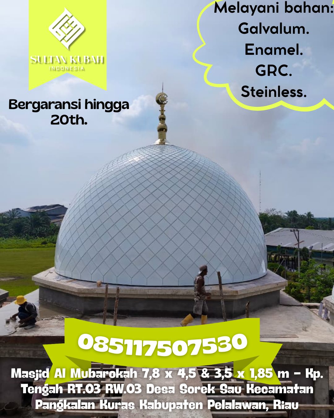 Kubah Masjid Berkualitas Terjamin dengan Garansi Hingga 5 Tahun 085117507530 Kubah Masjid Berkualitas Terjamin dengan Garansi Hingga 5 Tahun 085117507530