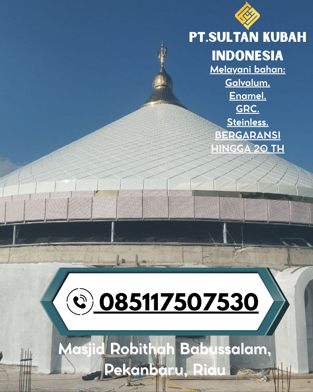 Kubah Masjid Berkualitas Tinggi Harga Terjangkau 085117507530 Simpang Hilir – Kayong Utara