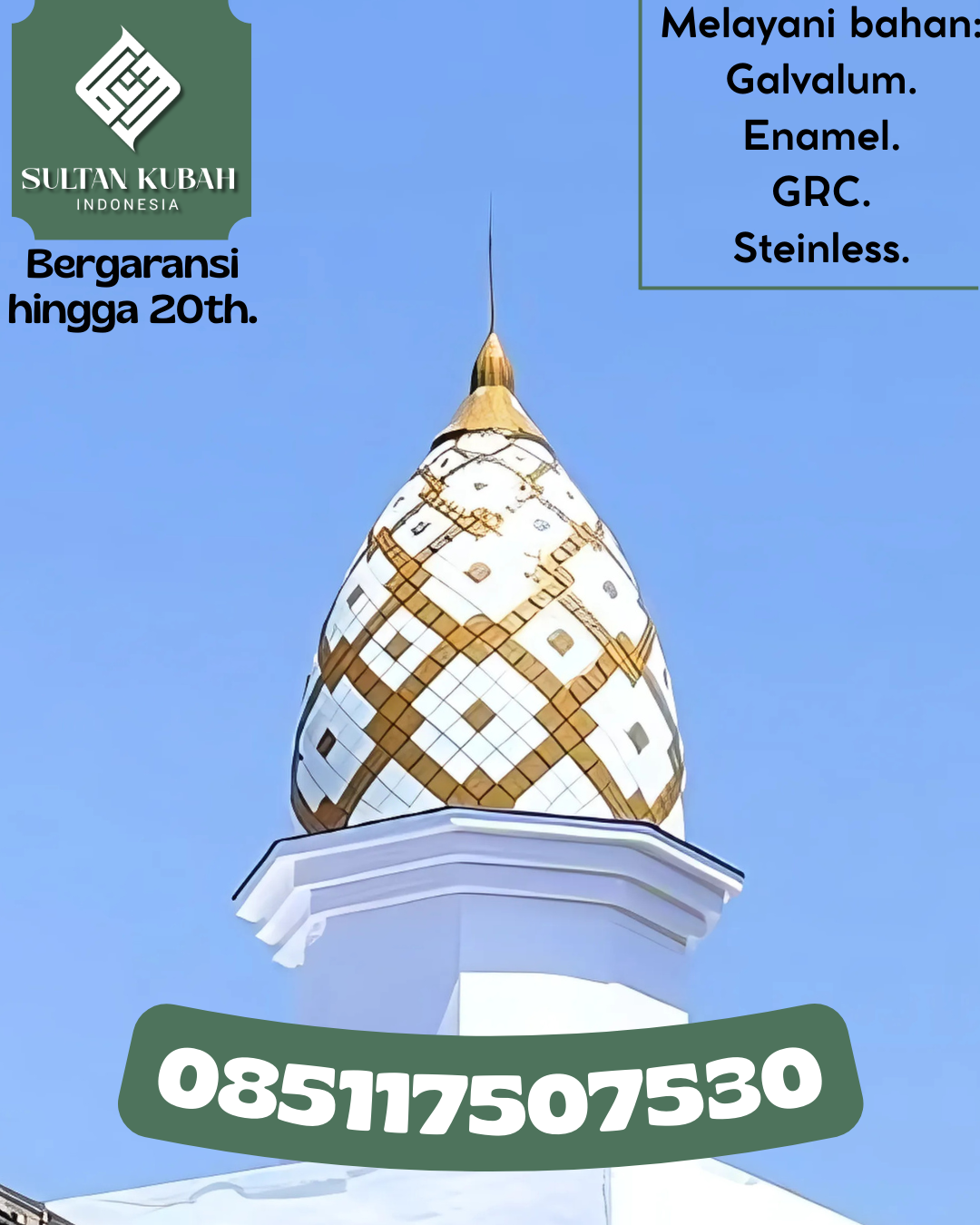 Kubah Masjid Berkualitas Premium dengan Garansi 5 Tahun 085117507530 Kolaka – Kabupaten Kolaka