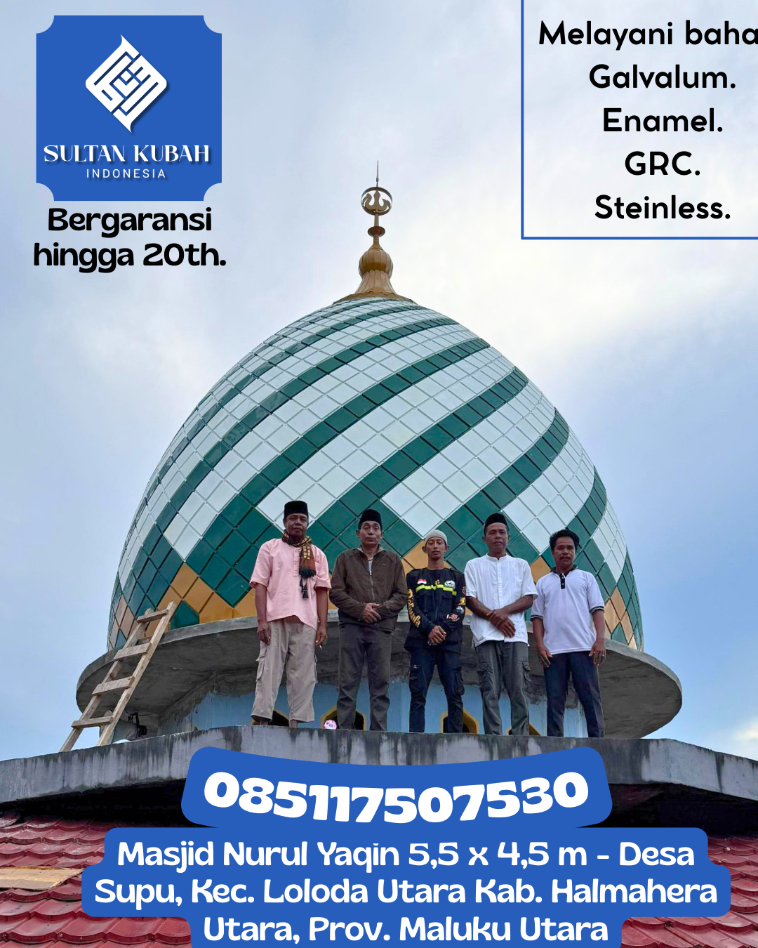 Kubah Masjid Modern Desain Elegan Kualitas Premium Bergaransi 085117507530 Kota Masohi – Kabupaten Maluku Tengah