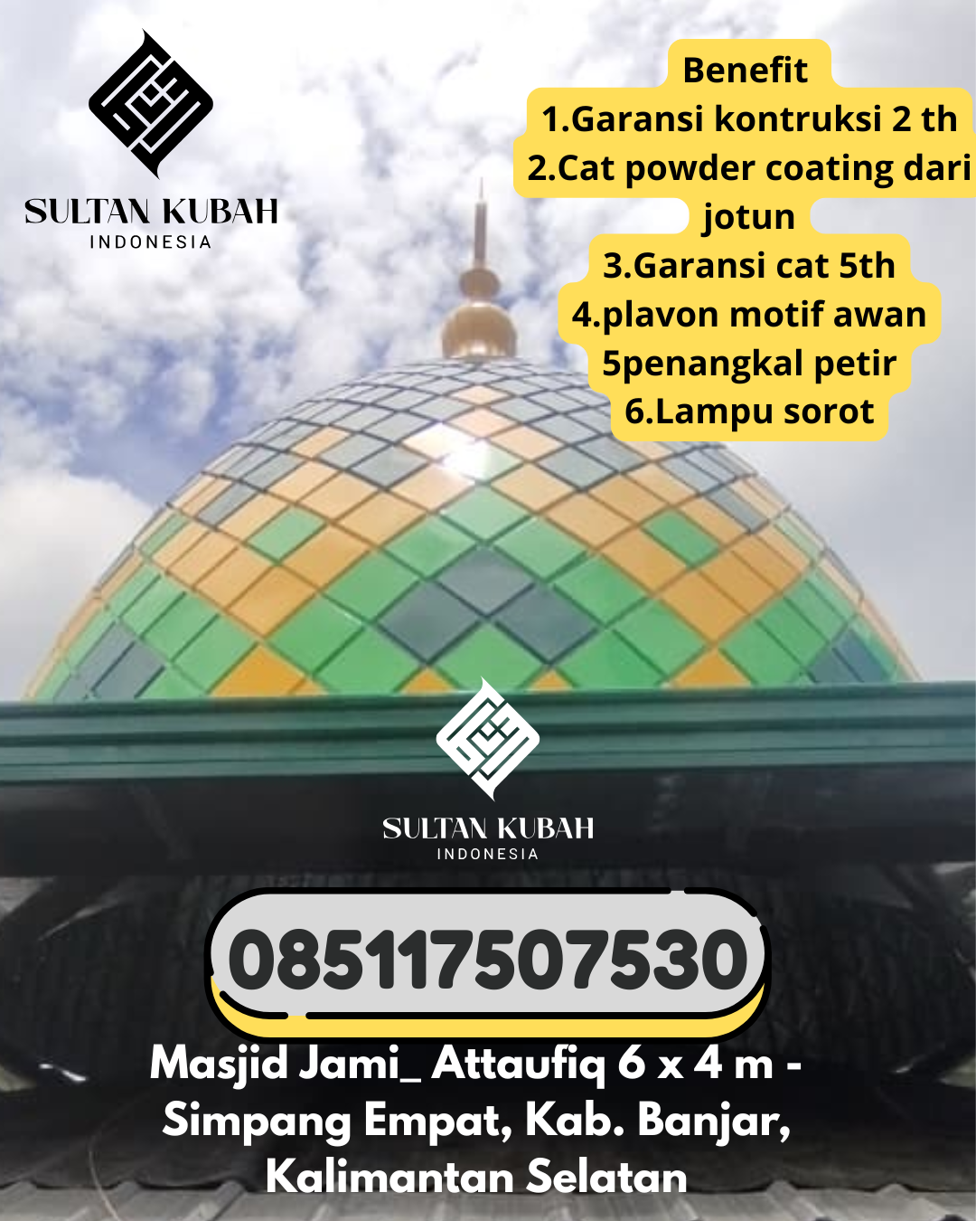 Kubah masjid galvalum kualitas terpercaya dengan garansi, 085117507530.Sidomulyo – Kabupaten Lampung Selatan