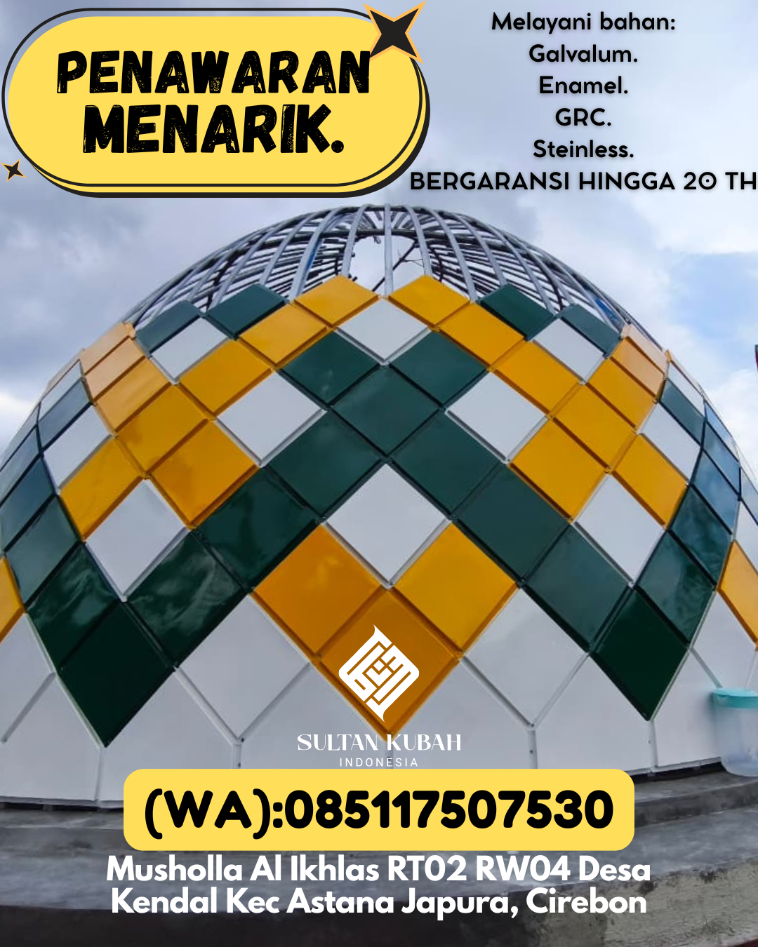SPESIALIS KUBAH MASJID GARANSI RESMI DI KEC Sangatta Utara, KAB Kutai Timur (WA: 085117507530)