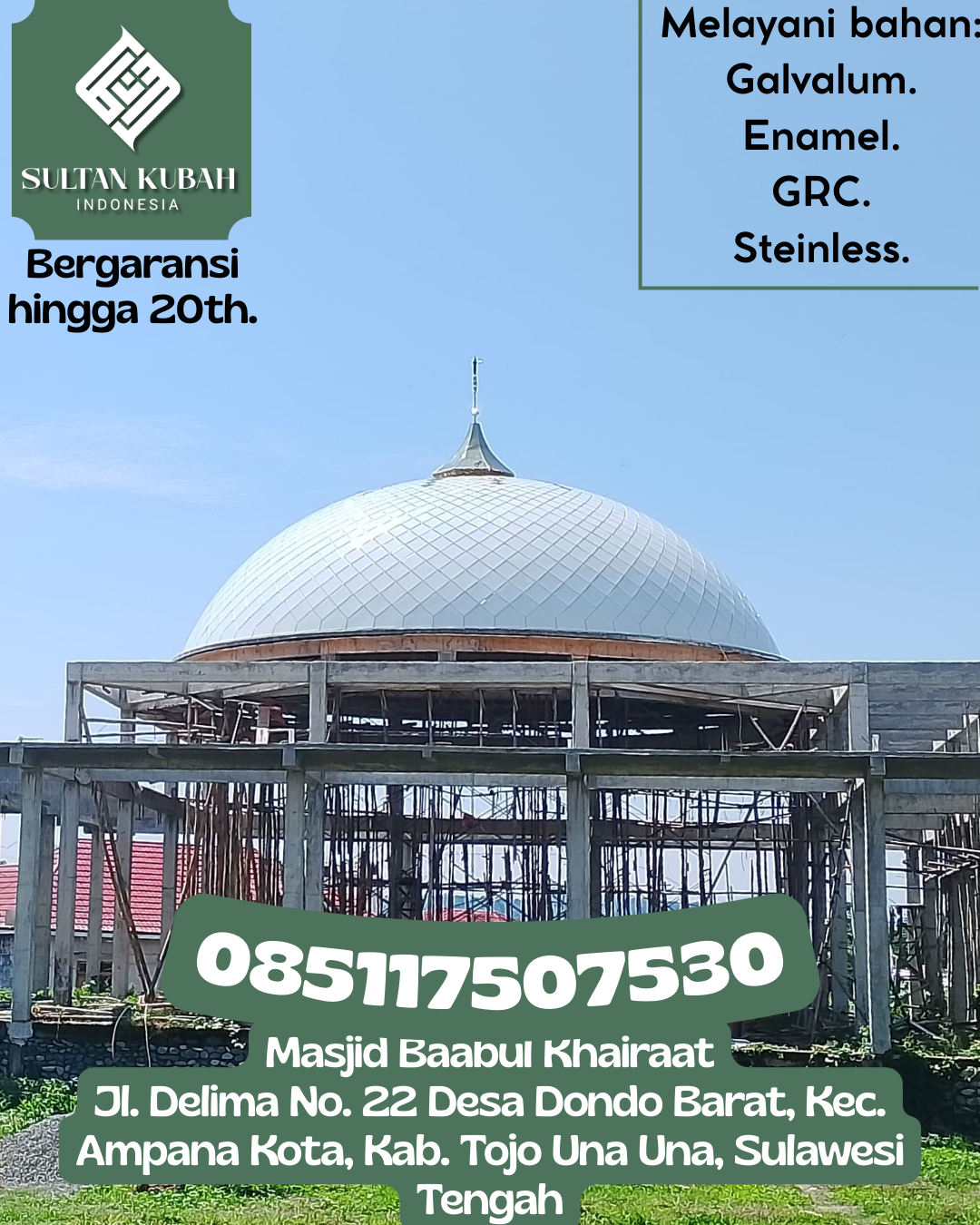 Kubah Masjid Elegan Modern Berkualitas Terjamin 085117507530 Tilango – Kabupaten Gorontalo