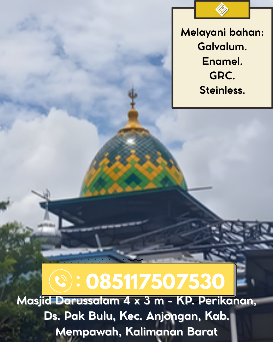 Kubah Masjid Modern Desain Elegan Kualitas Premium Bergaransi 085117507530 Sindang Kelingi – Rejang Lebong