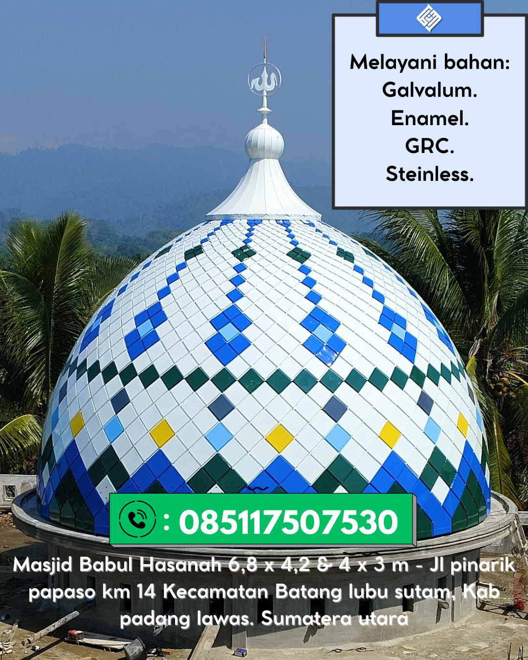 Kubah Masjid Modern dengan Desain Elegan dan Kualitas Tinggi 085117507530 Ranto Peureulak – Kabupaten Aceh Timur