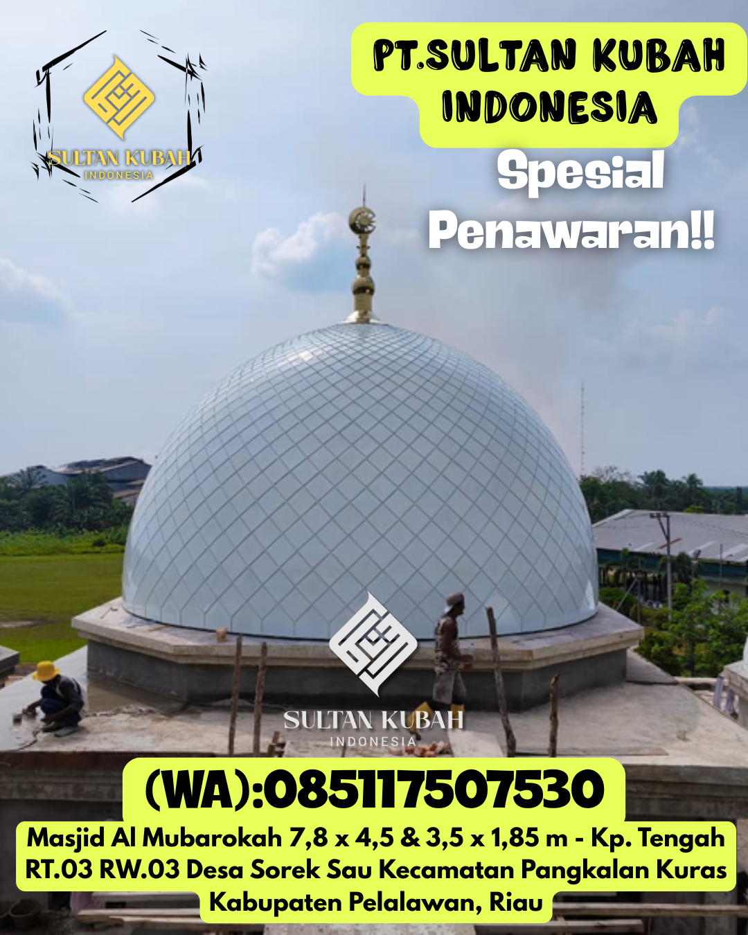 Kubah masjid galvalum kokoh dengan garansi resmi, 085117507530.Bualemo – Kab. Banggai