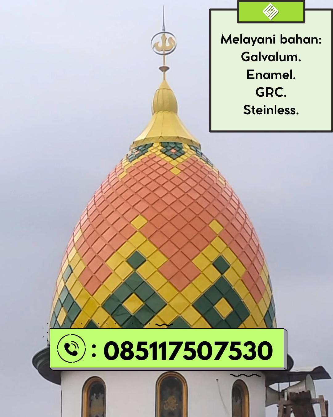 Kubah Masjid Berkualitas Premium dengan Garansi 5 Tahun 085117507530 Batipuh – Tanah Datar