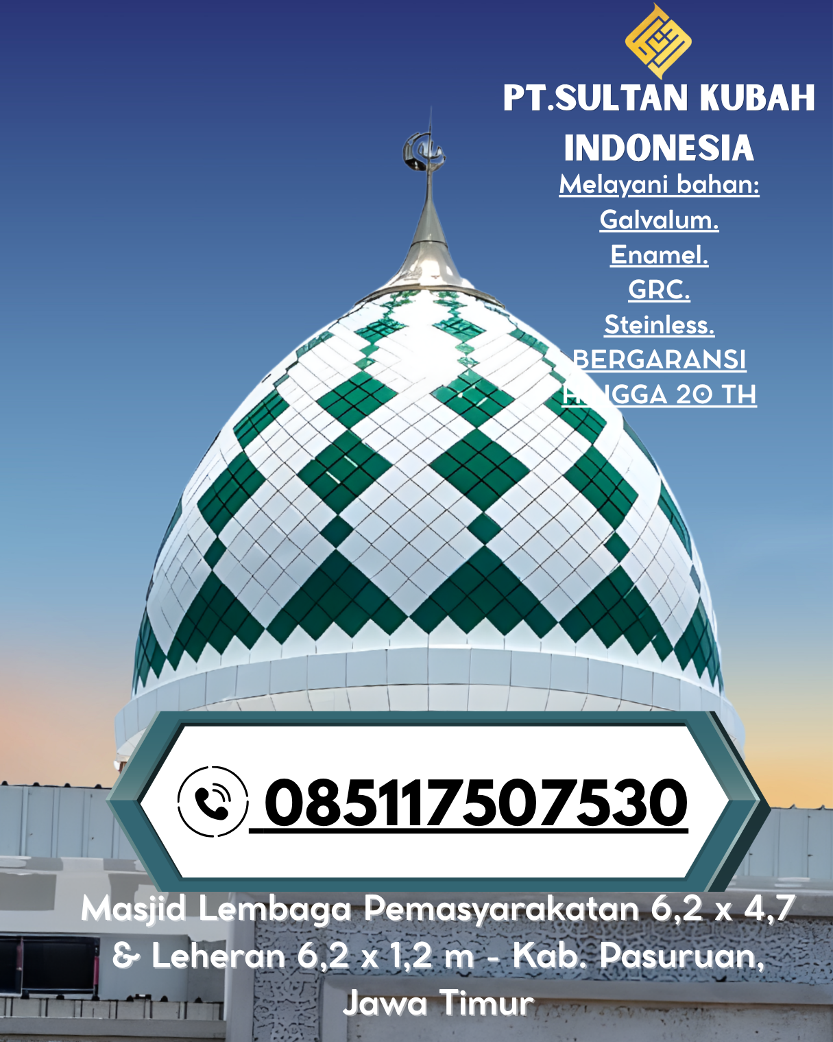 Kubah Masjid Premium Bergaransi 5 Tahun 085117507530 Tanjung Palas – Bulungan