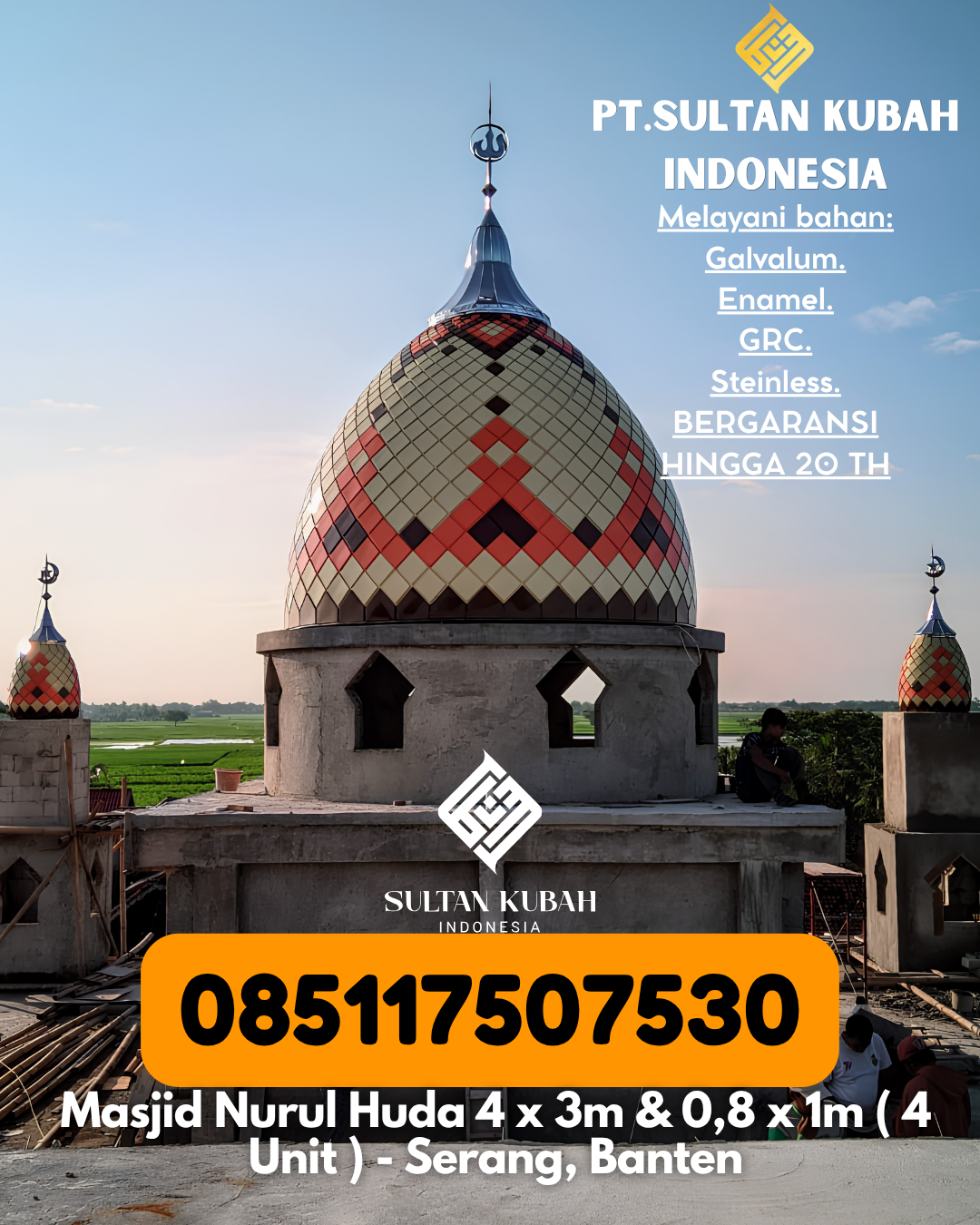 Kubah Masjid Berkualitas Tinggi Garansi 5 Tahun 085117507530 Sambaliung – Berau