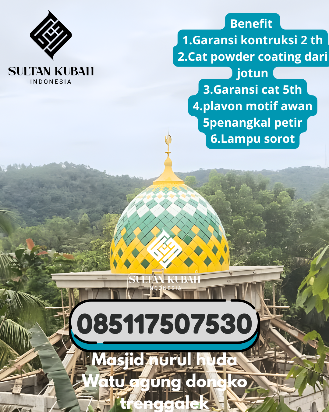 Kubah Masjid Galvalum Premium Garansi 5 Tahun 085117507530 Bukit Kecil – Kota Palembang