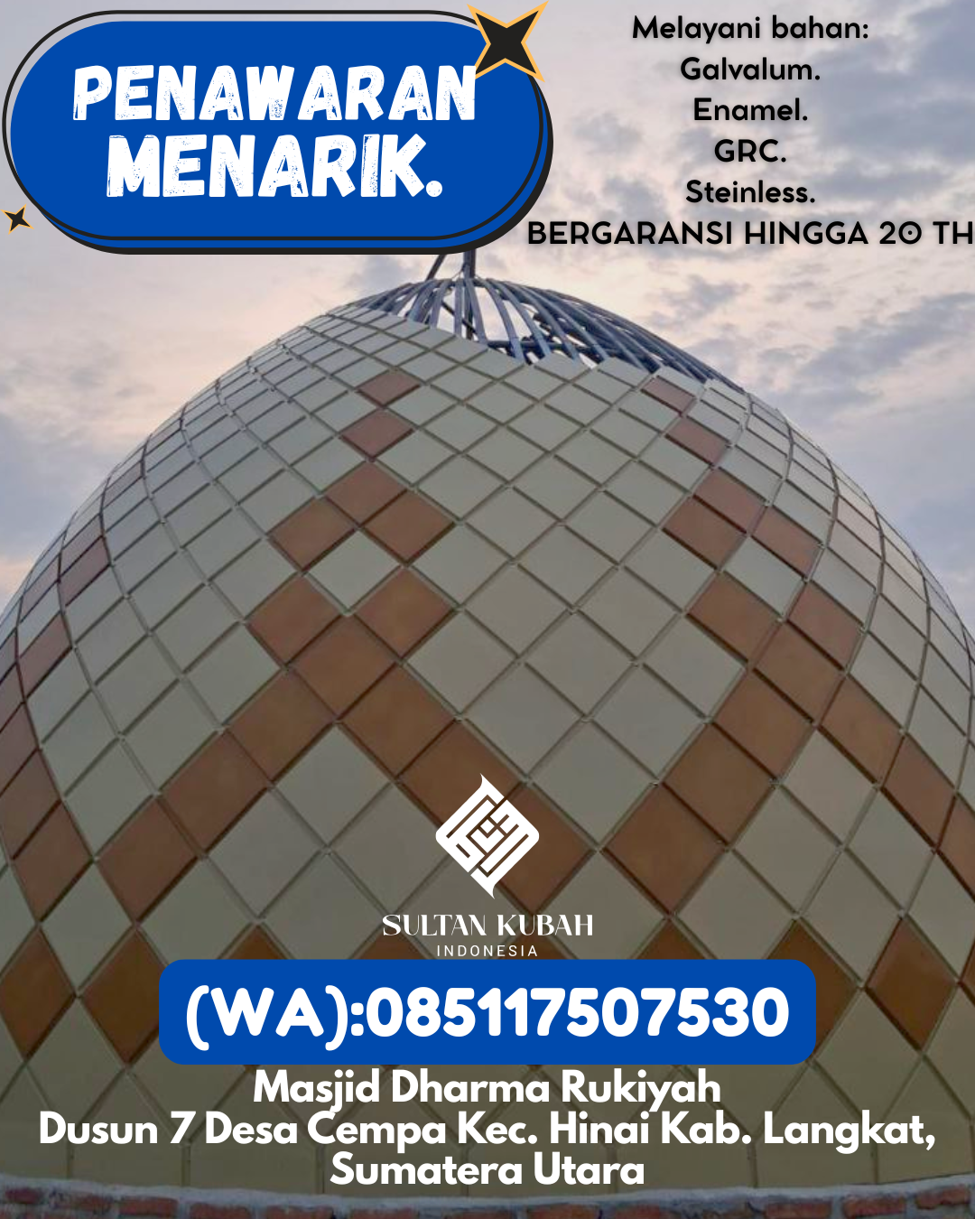 KUBAH MASJID EKSKLUSIF DI KEC Raha, KAB Muna (WA: 085117507530)